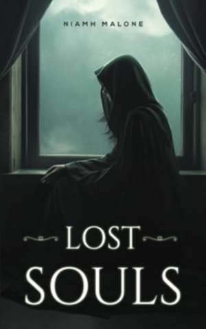 Lost Souls de Niamh Malone