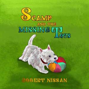 Scamp and the missing toys de Robert Nissan