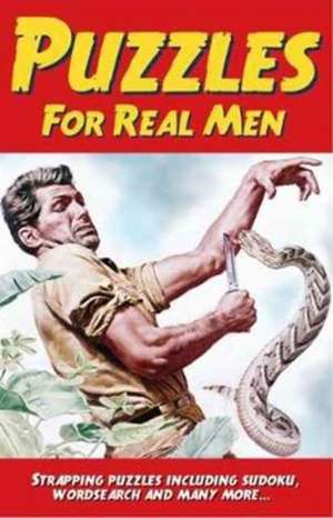 Arcturus Publishing: Puzzles for Real Men de Eric Saunders