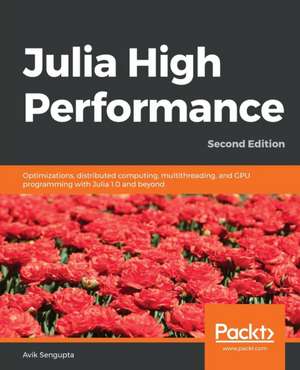 Julia High Performance de Avik Sengupta