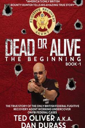 Dead or Alive Book One de Ted Oliver