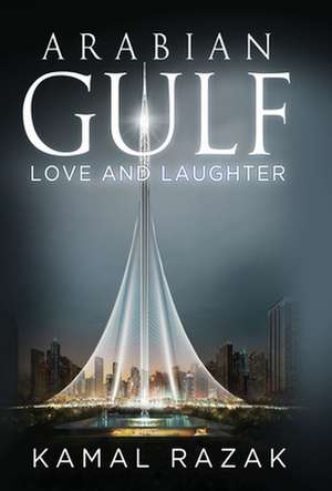 Arabian Gulf de Kamal Razak
