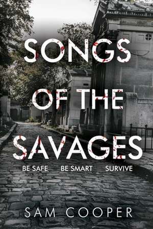 Songs Of The Savages de Sam Cooper