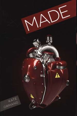 Ormand, K: Made