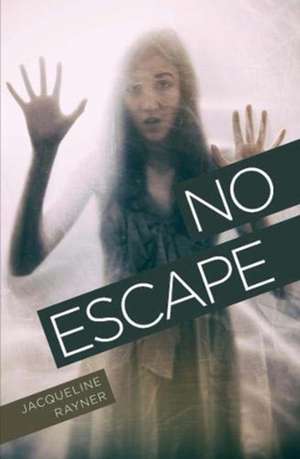 No Escape de Jacqueline Rayner