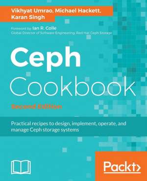 Ceph Cookbook. de Vikhyat Umrao