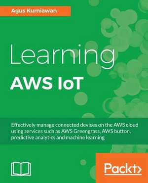 Learning AWS IoT de Agus Kurniawan