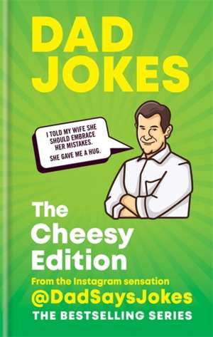 Dad Jokes: The Cheesy Edition de @Dadsaysjokes