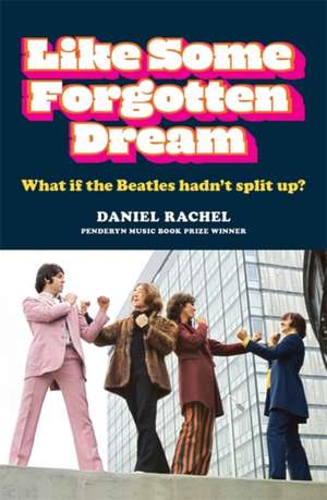 Like Some Forgotten Dream de Daniel Rachel