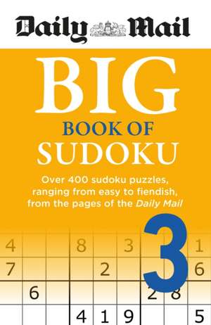 Daily Mail Big Book of Sudoku Volume 3 de Daily Mail