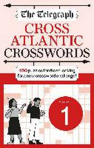 The Telegraph Cross Atlantic Crosswords 1 de Telegraph Media Group Ltd