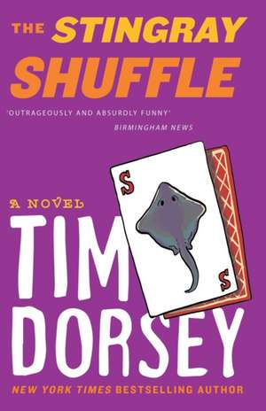 The Stingray Shuffle de Tim Dorsey