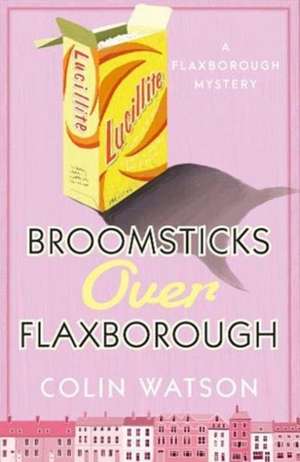 THE BROOMSTICKS OVER FLAXBOROUGH de WATSON COLIN