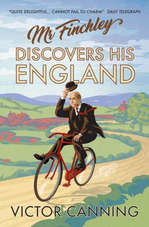 Mr Finchley Discovers His England de Victor Canning