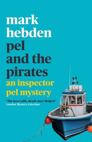 Pel and the Pirates de Mark Hebden