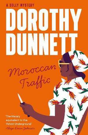 Moroccan Traffic de Dorothy Dunnett