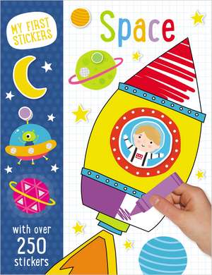 My First Stickers: Space de Ltd. Make Believe Ideas