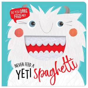 Never Feed a Yeti Spaghetti de Kali Stileman