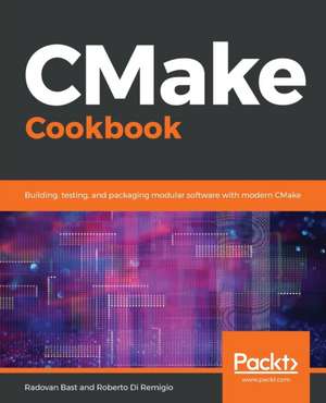 CMake Cookbook de Radovan Bast