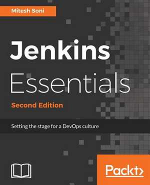 Jenkins Essentials, Second Edition de Mitesh Soni