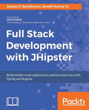 Full Stack Development with JHipster de Deepu K Sasidharan