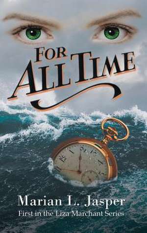 For All Time de Marian L. Jasper