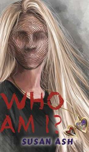 Who Am I? de Susan Ash