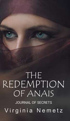 The Redemption of Anais de Virginia Nemetz