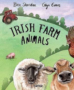 Irish Farm Animals de Bex Sheridan