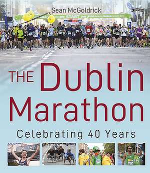 The Dublin Marathon de Sean Mcgoldrick