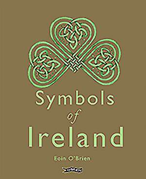 Symbols of Ireland de Eoin O'Brien