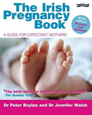 The Irish Pregnancy Book de Doctor Jennifer Walsh