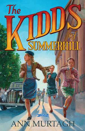 The Kidds of Summerhill de Ann Murtagh