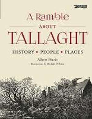 A Ramble about Tallaght de Albert Perris