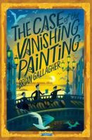 The Case of the Vanishing Painting de Brian Gallagher