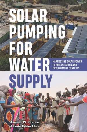 Solar Pumping for Water Supply de Asenath W. Kiprono