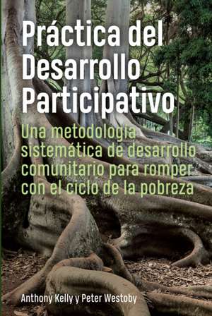 Practica del Desarrollo Participativo de Peter Westoby