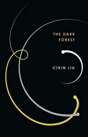 The Dark Forest de Cixin Liu