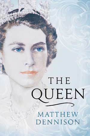 The Queen de Matthew Dennison