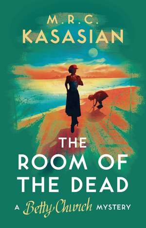 The Room of the Dead de M. R. C. Kasasian