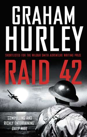 Raid 42 de Graham Hurley
