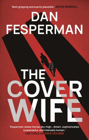 The Cover Wife de Dan Fesperman