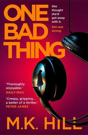 One Bad Thing de M.K. Hill