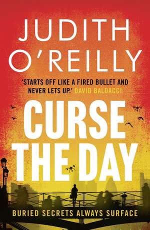 Curse the Day: A gripping, action-packed spy thriller that's perfect for fans of Lee Child de Jude O'Reilly