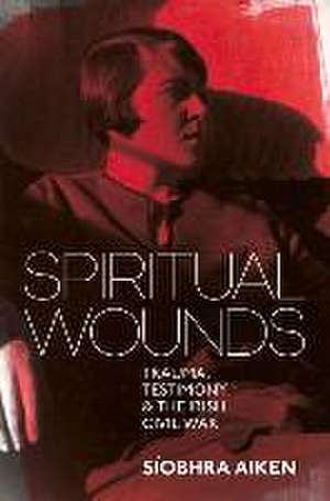 Spiritual Wounds de Síobhra Aiken