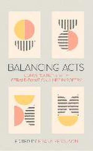 Balancing Acts de Gerald Dawe