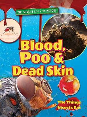 Blood, Poo and Dead Skin de Ruth Owen