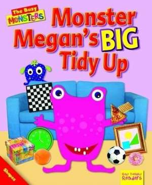 Busy Monsters: Monster Megan's BIG Tidy Up de Dee Reid