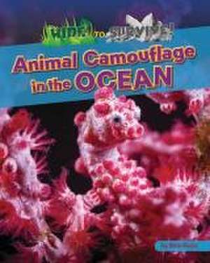 Animal Camouflage in the Ocean de Ruth Owen