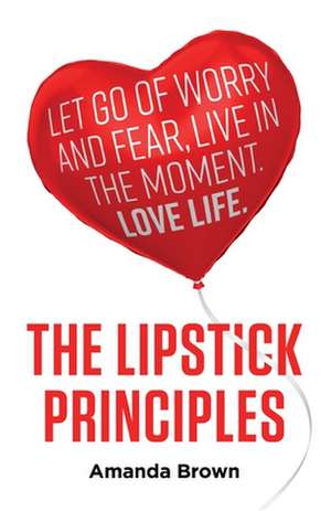The LIPSTICK Principles de Amanda Brown